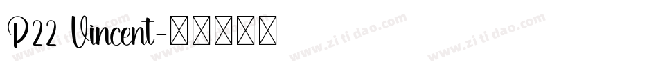 P22 Vincent字体转换